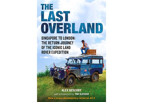 Win a copy of The Last Overland by Alex Bescoby, courtesy of Michael O’Mara Books