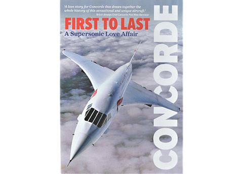 Enjoy 20% off First to Last – the ultimate Concorde movie